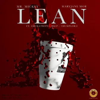 LEAN by Mr. Mickey