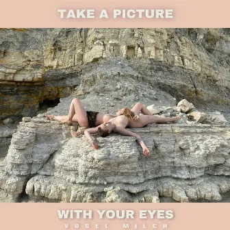 Take a picture with your eyes by Vogel milch