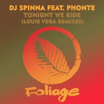 Tonight We Ride (Louie Vega Remixes) by Dj Spinna