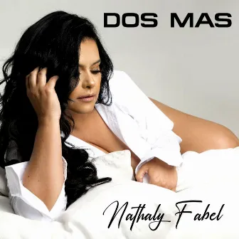 Dos mas by Nathaly Fabel