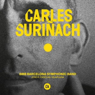 Suriñach: Works for Symphonic Band by José Rafael Pascual-Vilaplana