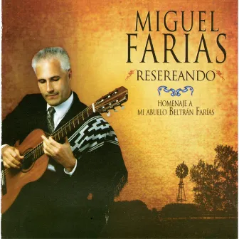 Resereando: Homenaje a Mi Abuelo Beltrán Farías by Miguel Farías