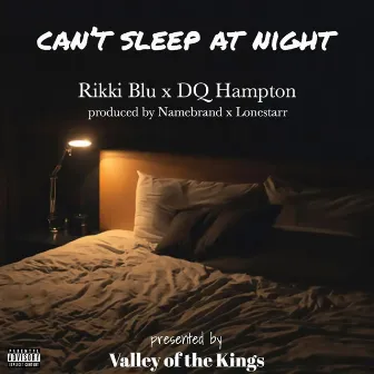 Can't Sleep At Night by Dq Hampton