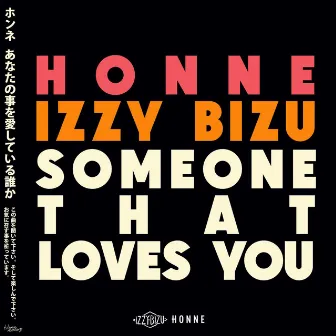 Someone That Loves You by Izzy Bizu