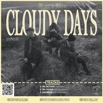 Cloudy Days by Bizarre Crew