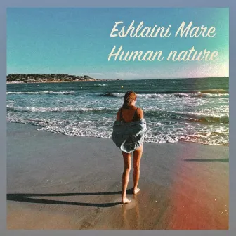 Human nature by Eshlaini Mare