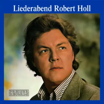 Liederabend Robert Holl by Robert Holl