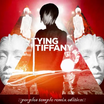 Peoples Temple (Remix Edition) by Tying Tiffany