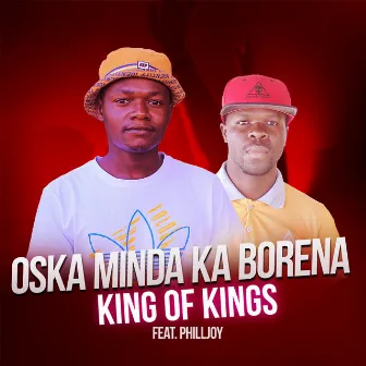 KING OF KINGS by Oska Minda Ka Borena Music