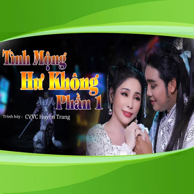 Tình Mộng Hư Không - Phần 1