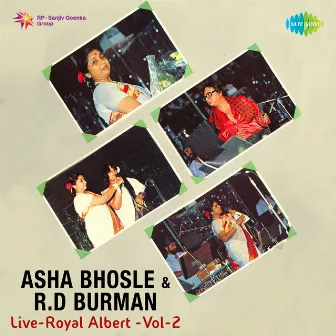 Asha Bhosle and R. D. Burman - Royal Albert, Vol. 2 (Live) by Varsha Bhosle