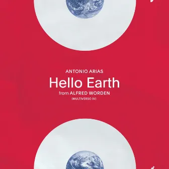 Hello Earth from Alfred Worden (Multiverso IV) by Antonio Arias