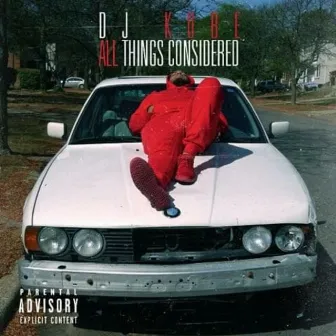 All Things Considerd by Dj Kobe