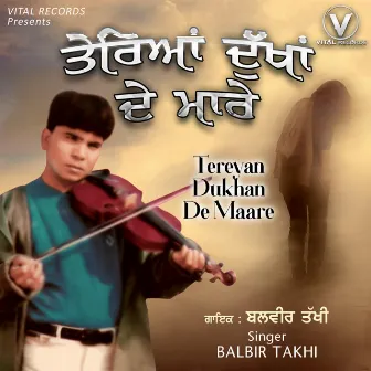 Tereyan Dukhan De Maare by Balbir Takhi