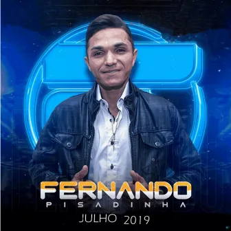 Julho 2019 by Fernando Pisadinha