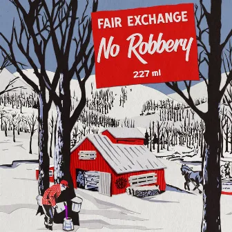 Fair Exchange No Robbery by Boldy James