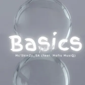 Basics (T.P.M) by Mc'SkinZz_SA