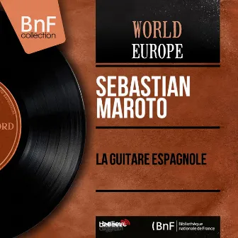 La guitare espagnole (Mono Version) by Sebastian Maroto