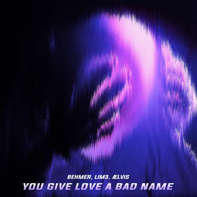 You Give Love A Bad Name