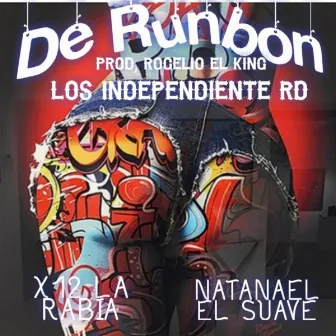 De Runbon by LOS INDEPENDIENTE RD