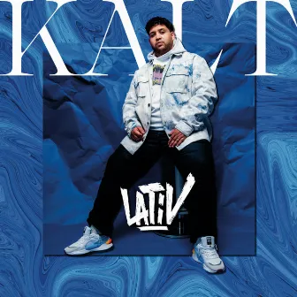 Kalt by LATiV