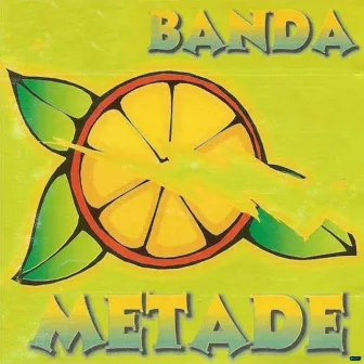 Banda Metade, Vol. 2 by Banda Metade