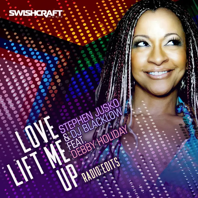 Love Lift Me Up - Block & Crown Airplay Mix