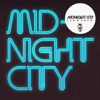 Midnight City by Jan & Solo