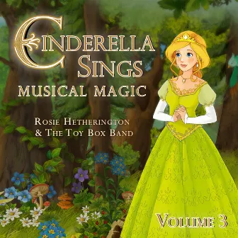 Cinderella Sings, Vol. 3 by The Toy Box Band