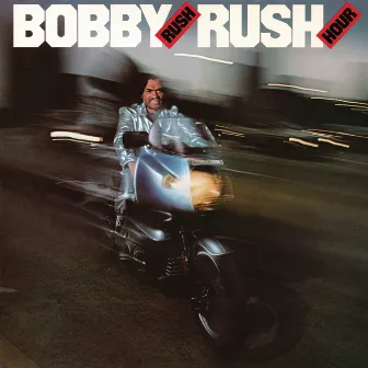 Rush Hour by Bobby Rush