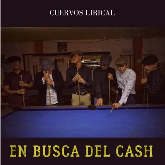 En Busca Del Ca$h by Cuervos Lirical