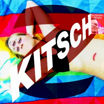 Kitsch by Sigrid Karzer