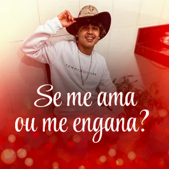 Se Me Ama ou Me Engana by Mc Qkara