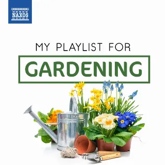 My Playlist for Gardening by Kirill Ershov