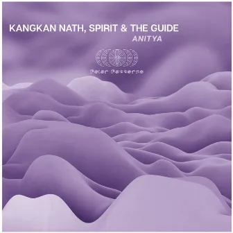 Anitya by Spirit & The Guide