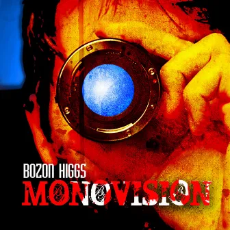 Monovision by Bozon Higgs