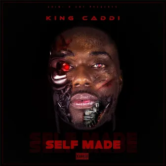 Self Made by King Caddi