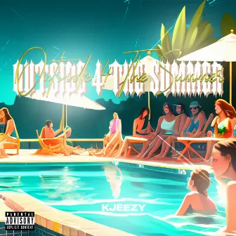 Outside 4 The Summer (Summer anthem) by KJeezy