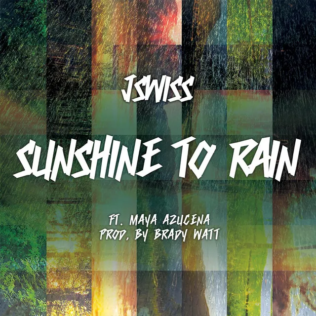 Sunshine to Rain (feat. Maya Azucena)