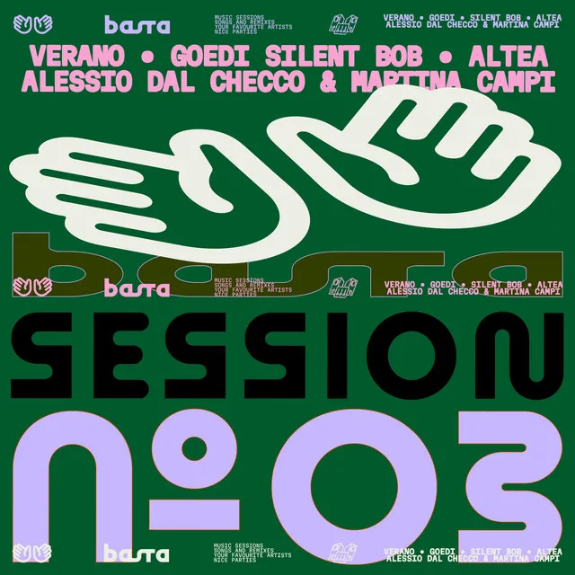 BASTA SESSION N°3 (feat. Altea, Silent Bob, Alessio Dal Checco, Martina Campi)