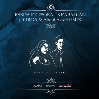 KEABADIAN [DIIRGA & Abdul Aziz Remix] by DIIRGA