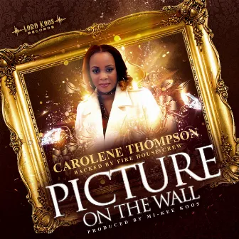 Picture On The Wall by Carolene Thompson