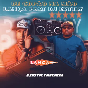 De Copão na Mão by Dj Estily Relikia