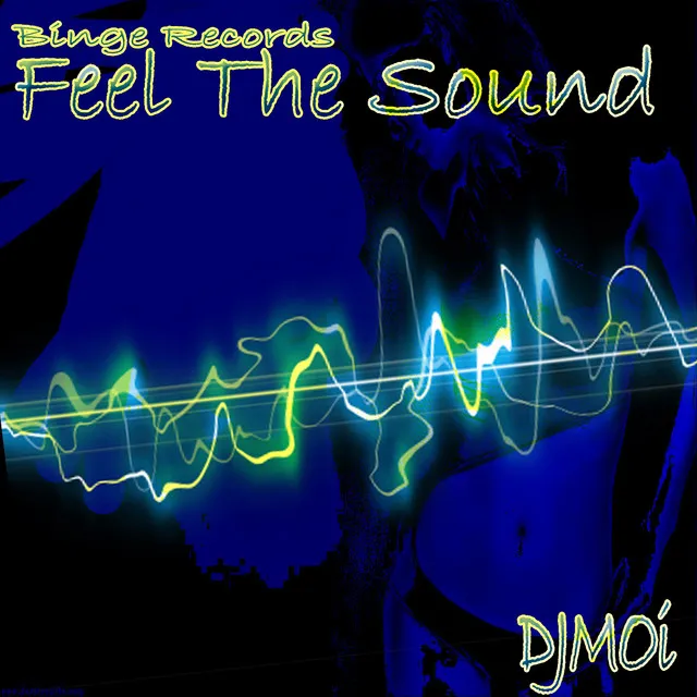 Feel the Sound