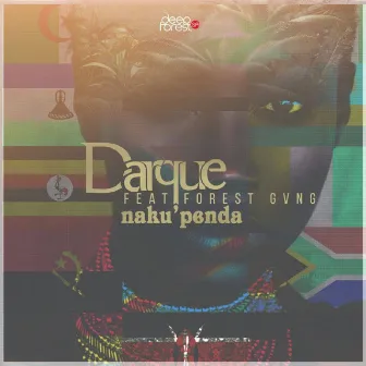 Naku Penda by Darque