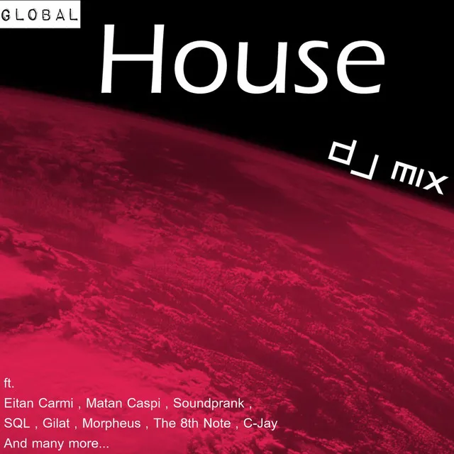 Global House - DJ Mix - Continuous Mix