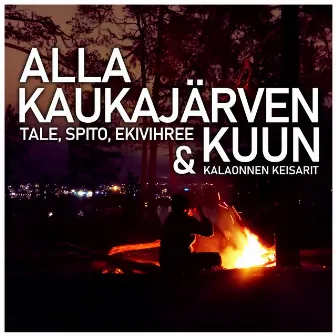 Alla Kaukajärven kuun by Tale