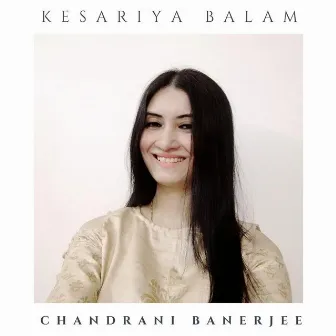 Kesariya Balam by Chandrani Banerjee