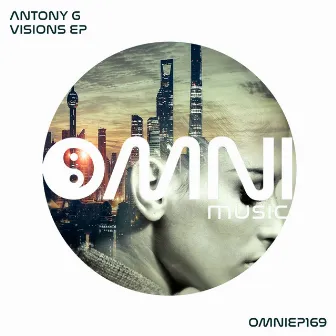 Visions EP by Antony G