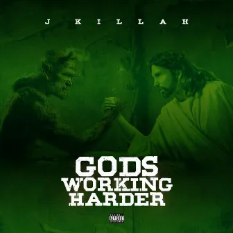 Gods Working Harder by J-Killah